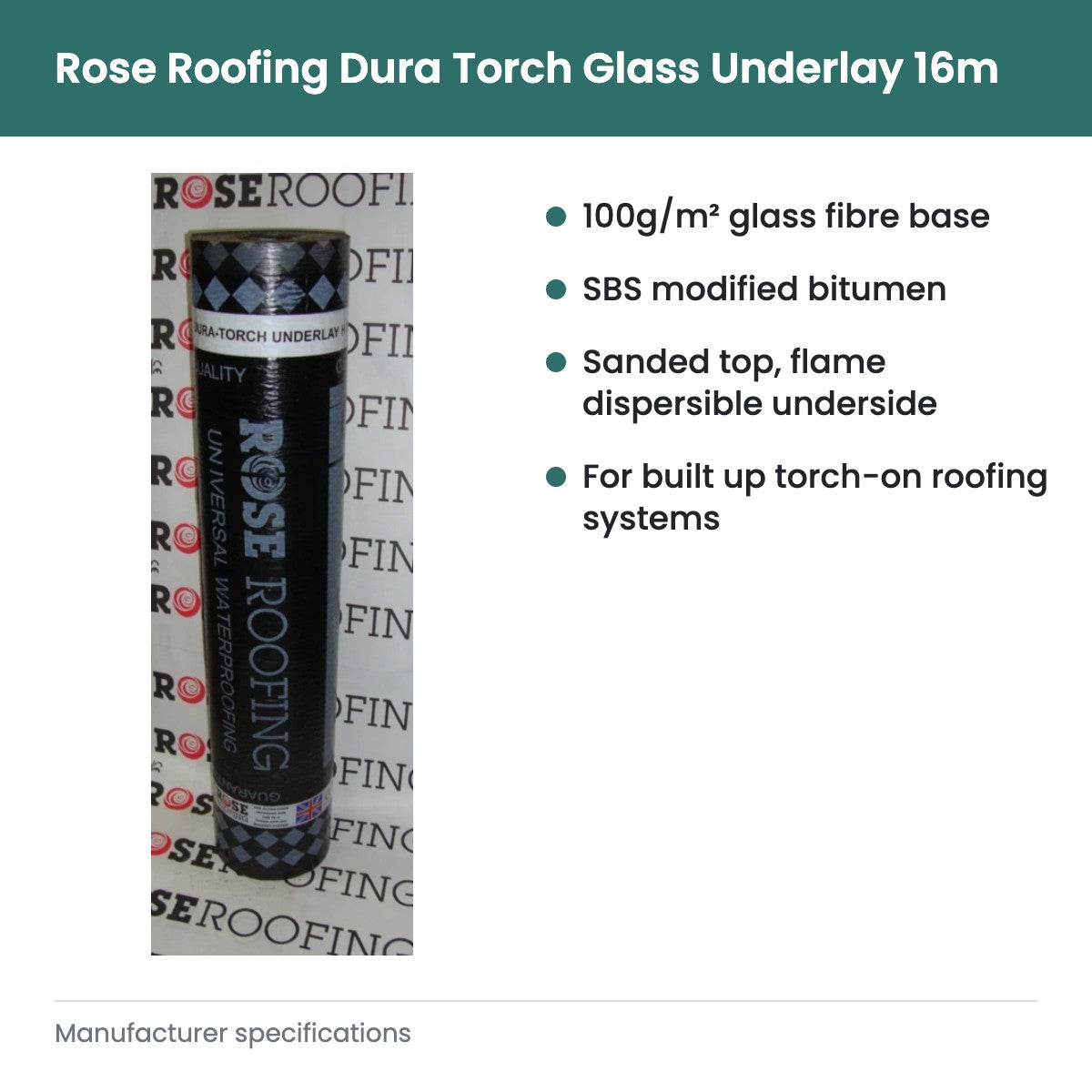 Rose Roofing Dura Torch Glass Underlay 16m - key features