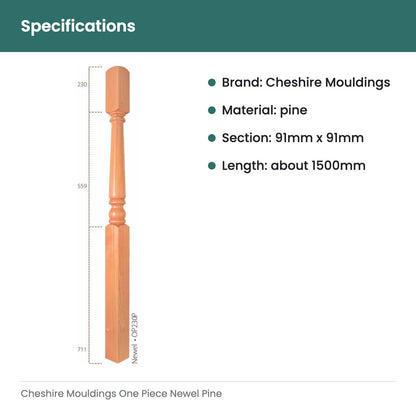 Cheshire Mouldings One Piece Newel Pine - specifications