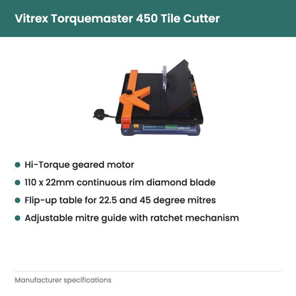 Vitrex Torquemaster 450 Tile Cutter - key features