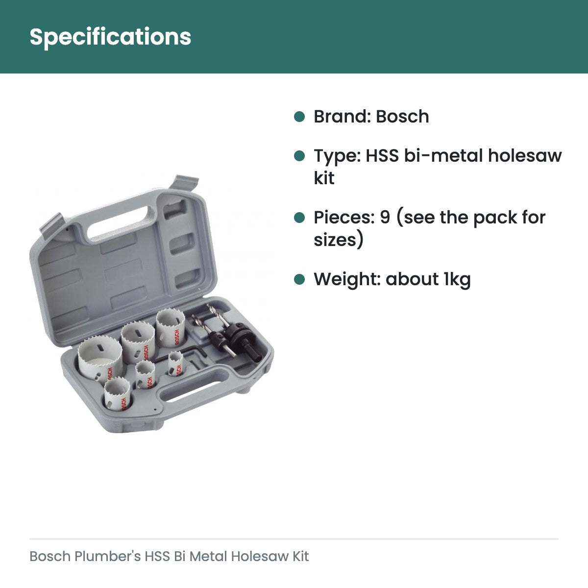 Bosch Plumber's HSS Bi Metal Holesaw Kit - specifications